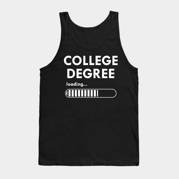 College degree loading Tank Top by KC Happy Shop